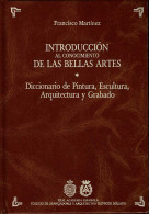 Introducción Al Conocimiento De Las Bellas Artes. Diccionario De Pintura, Escultura, Arquitectura Y Grabado - Francisc - Dizionari, Enciclopedie
