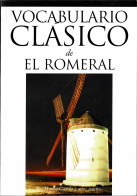 Vocabulario Clásico De El Romeral - José Hijosa García - Dictionnaires, Encyclopédie