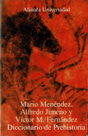 Diccionario De Prehistoria - Mario Menéndez, Alfredo Jimeno, Víctor M. Fernández - Dizionari, Enciclopedie