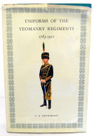 Uniforms Of The Yeomanry Regiments 1783-1911 - P. H. Smitherman - Historia Y Arte