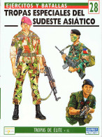 Tropas Especiales Del Sudeste Asiático. Ejércitos Y Batallas 28 - Kenneth Conboy - Histoire Et Art