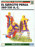 El Ejército Persa 560-330 A.C. Ejércitos Y Batallas 38 - Nick Secunda - Geschiedenis & Kunst