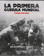 La Primera Guerra Mundial Cumple 100 Años Vol. 3. Malestar En El Frente - Storia E Arte
