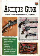 Antique Guns - Hank Wieand Bowman - Geschiedenis & Kunst