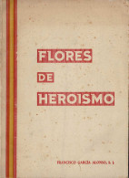 Flores De Heroismo - Francisco García Alonso - Histoire Et Art