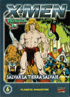 X-Men. La Patrulla X No. 6. Salvar La Tierra Salvaje - Autres & Non Classés