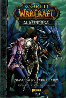 World Of Warcraft. Alasombra. Dragones De Terrallende Vol. 1 - Richard Knaak, Jae-Hwan Kim - Altri & Non Classificati