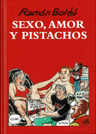 Sexo, Amor Y Pistachos - Ramón Boldú - Andere & Zonder Classificatie