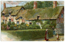 ARTIST : ANNE HATHAWAY'S COTTAGE, NEAR STRATFORD ON AVON / NEWCASTLE, WALL, MIDDLE FARM (NIXON), WALKMILL - Stratford Upon Avon