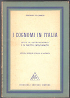 I COGNOMI IN ITALIA - 1960 - Di Geatano De Camelis - Noccioli Editore Firenze - 81 Pagine - Société, Politique, économie