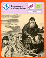 Le Passage Du Nord Ouest Canada  Explorations Et Découvertes Fiche Illustrée Cousteau N° 3253 - Boten