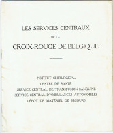 Services Centraux De La Croix Rouge De Belgique, 24 Pages Illustrées De Nombreuses Photos. Rare. - Croix-Rouge