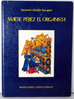 Maese Pérez El Organista - Gustavo Adolfo Bécquer - Bök Voor Jongeren & Kinderen