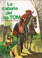 La Cabaña Del Tio Tom - H. Beecher Stowe - Livres Pour Jeunes & Enfants