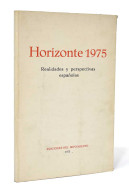 Horizonte 1975. Realidades Y Perspectivas Españolas - Pensamiento