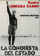 La Conquista Del Estado. Escritos Políticos 1931 - Ramiro Ledesma Ramos - Gedachten