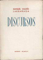 Discursos - Manuel Valdés Larrañaga - Pensées