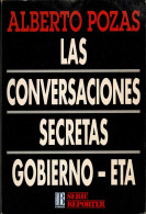 Las Conversaciones Secretas Gobierno-ETA - Alberto Pozas - Pensamiento