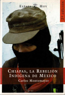Chiapas, La Rebelión Indígena De México - Carlos Montemayor - Pensées