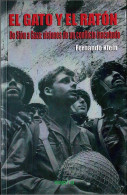 El Gato Y El Ratón. De Sión A Gaza: Visiones De Un Conflicto Inacabado - Fernando Klein - Gedachten
