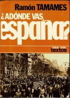 ¿Adónde Vas España? - Ramón Tamames - Gedachten