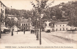 FRANCE - Vienne - La Gare Et Le Monument élevé à La Mémoire Des Morts Et Des Combattants - Carte Postale Ancienne - Vienne