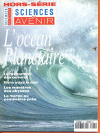 Sciences Et Avenir N° 98 Hors Série  1994 Océan Planétaire Disparition Océans , Monstres Abysses , Marée , Sous La Mer - Wetenschap