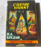ANTICIPATION - L' ASTRE VIVANT - No 261 - 1965 - M.A. RAYJEAN - Fleuve Noir