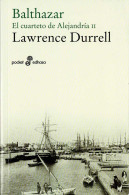 Balthazar. El Cuarteto De Alejandría II - Lawrence Durrell - Autres & Non Classés
