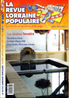 LA REVUE LORRAINE POPULAIRE N° 207 2009 Anciens Lavoirs , Rethal , Mirecourt , Thionville , Henri Bacher - Lorraine - Vosges