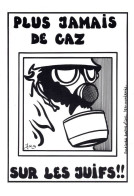 PLUS JAMAIS DE GAZ SUR LES JUIFS - J LARDIE - ALLEG SOCIALE 315 1991 - TIRAGE LIMITE 85 EX NUMEROTE - Lardie