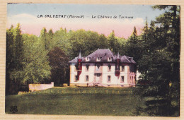 03367 ● Peu Commun LA SALVETAT Hérault Château De TARMANS 1920s à Jean BERTRAND Uslas Par Paulhan / MTIL - La Salvetat