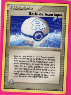 Carte Pokemon 2005 Ex Team Magma Team Aqua 75/95 Boule De Team Aqua Neuve - Ex