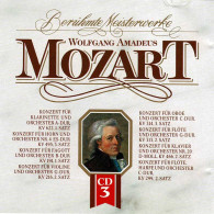 Wolfgang Amadeus Mozart - Beruhmte Meisterwerke Vol. 3. CD - Klassik