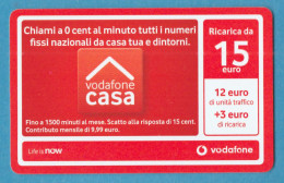 G-0200 * ITALY ° VODAFONE CASA Ricarica Da 15 € Euro - Schede GSM, Prepagate & Ricariche