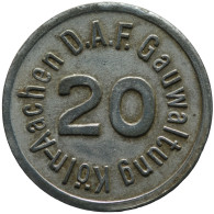 LaZooRo: Germany Köln Aachen 20 Pfennig ND (1933-1944) - D.A.F. Gauwaltung - Noodgeld