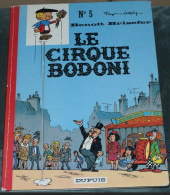 Benoît Brisefer 5 Le Cirque Bodoni - Peyo / Walthéry - Dupuis - EO 01/1971 - BE (voir Photo) - Benoît Brisefer