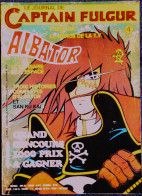 Le Journal De CAPITAINE FULGUR - Avec ALBATOR - N° 4 - ( 1980 ) . - Autres & Non Classés