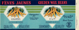 ÉTIQUETTES - FÈVES JAUNES - GOLDEN WAX BEANS - EMPAQUETÉES PAR ANTONIO CHICOINE - 20 OZS CANADA - DIMENSION 11 X 27 Cm - - Fruits & Vegetables