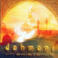 Dahmani & Existence - Dahmani & Existence. CD - New Age