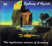 Sydney D'Agvilo - The Mysterious Sources Of Harmony. CD - New Age