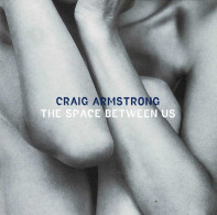 Craig Armstrong - The Space Between Us. CD - New Age