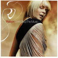 Robyn - Don't Stop The Music. CD - Dance, Techno En House