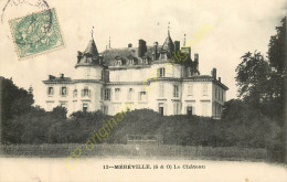 91.  MEREVILLE .  Le Château . - Mereville