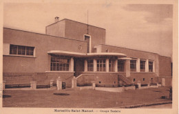 MARSEILLE SAINT MARCEL                   GROUPE SCOLAIRE - Saint Marcel, La Barasse, Saintt Menet