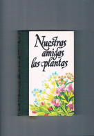 Nuestras Amigas Las Plantas 2 Amigos De La Historia 1977 - Otros & Sin Clasificación