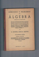 Ejercicios Y Problemas De Algebra Manuel Garcia Ardura 1953 - Altri & Non Classificati
