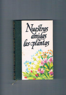 Nuestras Amigas Las Plantas 3 Amigos De La Historia 1977 - Altri & Non Classificati