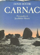 Carnac Ou Les Mésaventures De La Narration - Nouvelle édition Revue Et Augmentée. - Roche Denis - 1985 - Bretagne