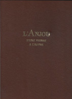 D49. L'ANJOU D'UNE PIERRE A L'AUTRE. - Pays De Loire